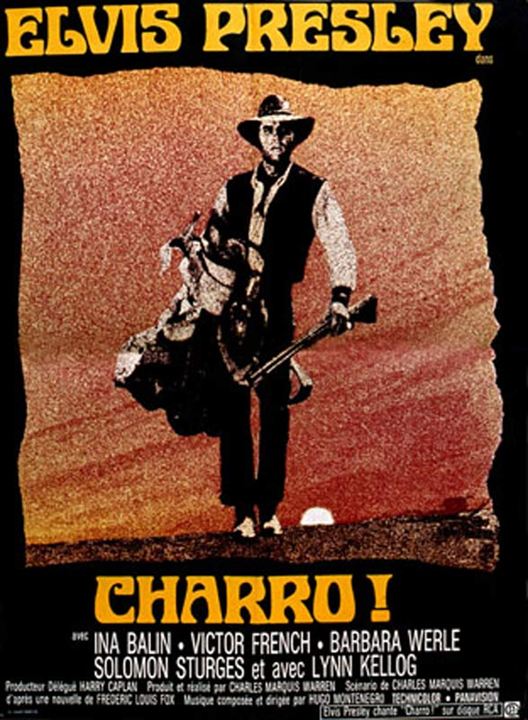 Charro! : Affiche Elvis Presley, Charles Marquis Warren