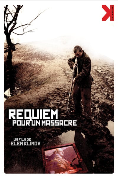 Requiem pour un massacre : Affiche Elem Klimov