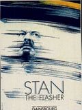 Stan The Flasher : Affiche