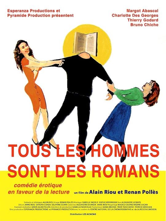 Tous les hommes sont des romans : Affiche Renan Pollès, Alain Riou