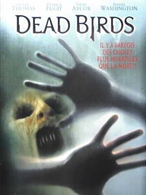 Dead Birds : Affiche