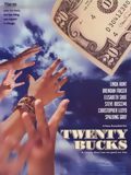 Twenty Bucks : Affiche