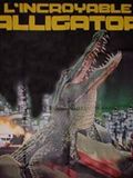 L'Incroyable Alligator : Affiche