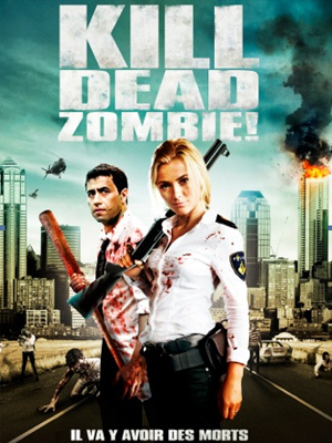 Kill Dead Zombie ! : Affiche