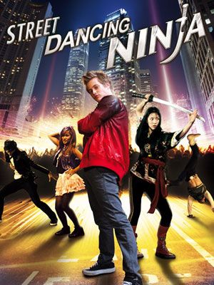 Street Dancing Ninja : Affiche