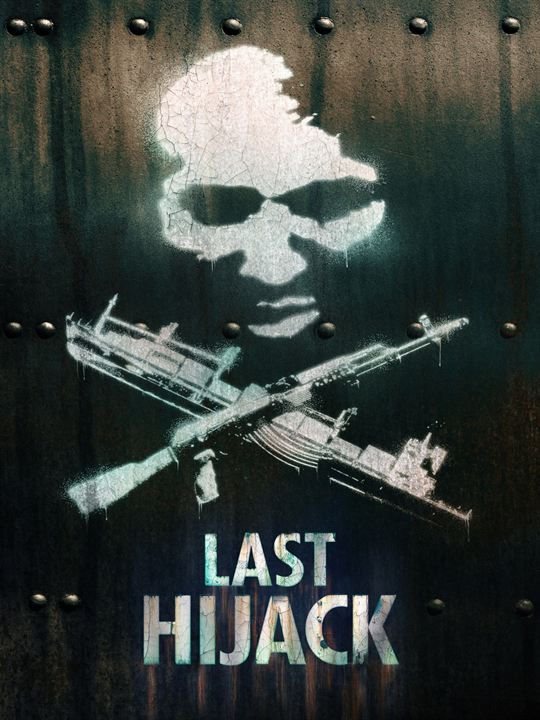 The Last Hijack : Affiche