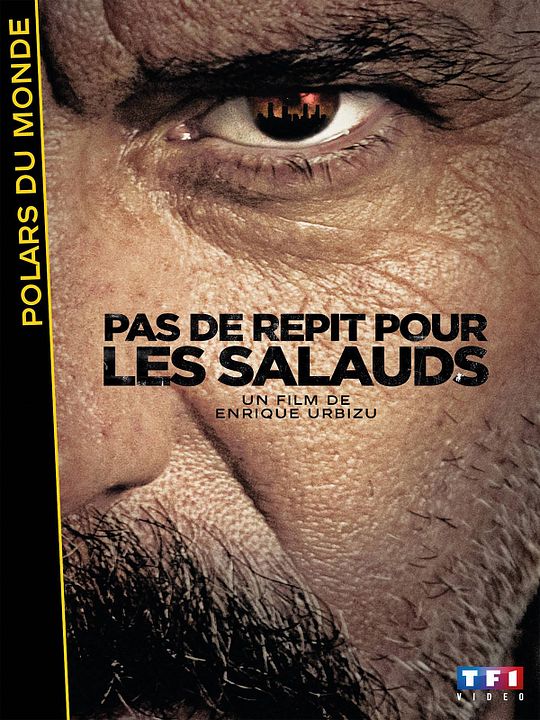 Pas de répit pour les salauds : Affiche