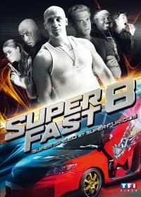 Superfast 8 : Affiche