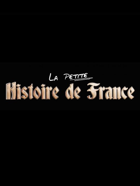 La Petite Histoire de France : Affiche