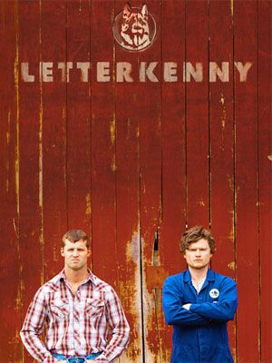 Letterkenny : Affiche