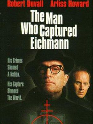 L'Homme qui a capturé Eichmannn : Affiche