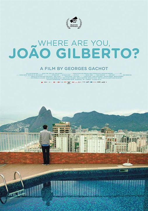 Où Es-Tu Joâo Gilberto ? : Affiche