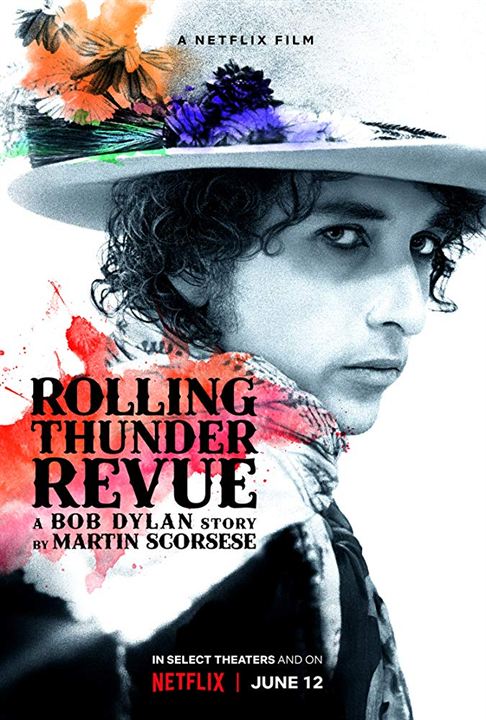 Rolling Thunder Revue: A Bob Dylan Story By Martin Scorsese : Affiche
