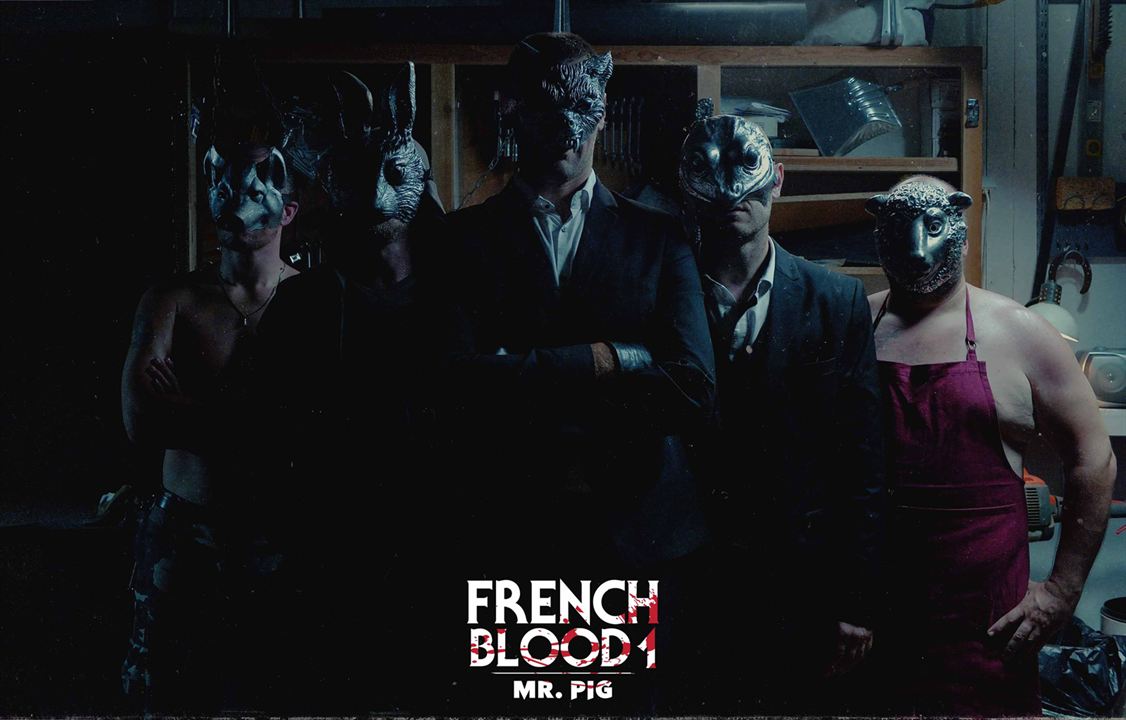 French Blood 1 - Mr. Pig : Photo