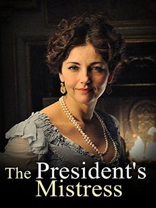 La Maîtresse du président : Affiche