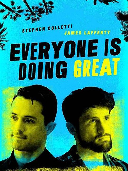 Everyone is Doing Great : Affiche