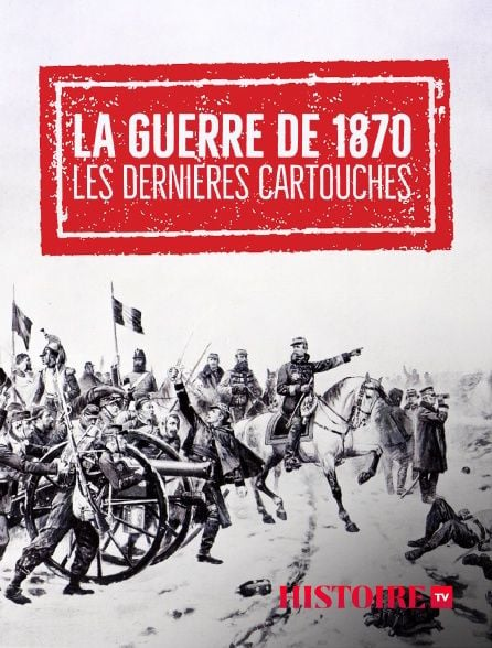 La guerre de 1870 - Les dernières cartouches : Affiche