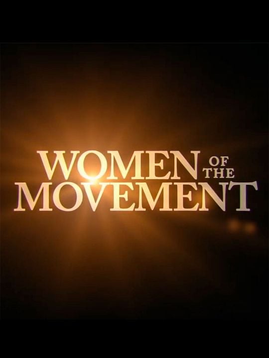 Women Of The Movement : Affiche