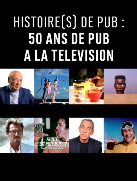 Histoire(s) de pub : 50 ans de pub à la télévision : Affiche