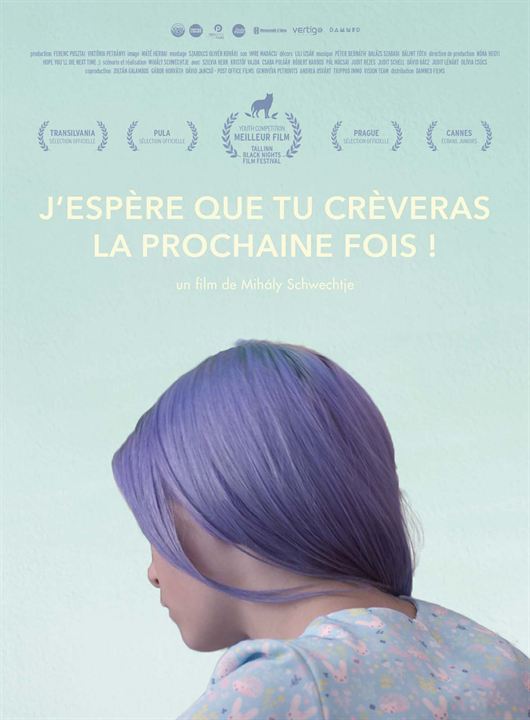 J'espère que tu crèveras la prochaine fois ! : Affiche