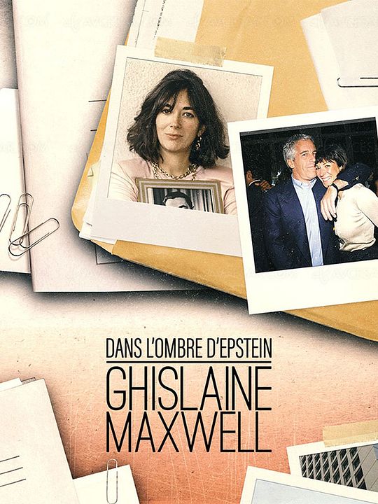 Ghislaine Maxwell, dans l’ombre d’Epstein : Affiche