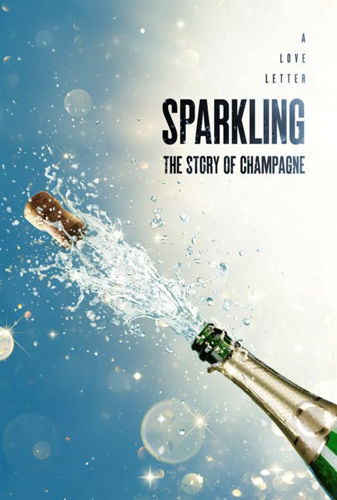 Sparkling: The Story of Champagne : Affiche