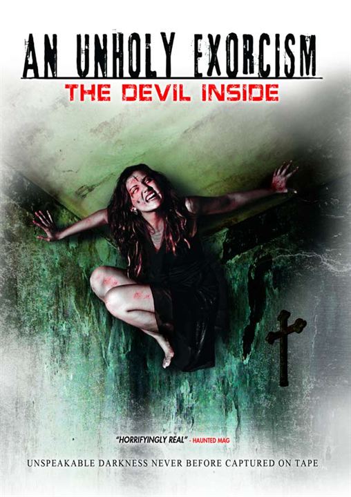 An Unholy Exorcism: The Devil Inside : Affiche