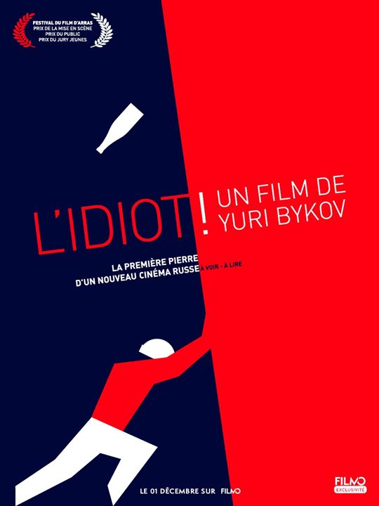 L'Idiot ! : Affiche