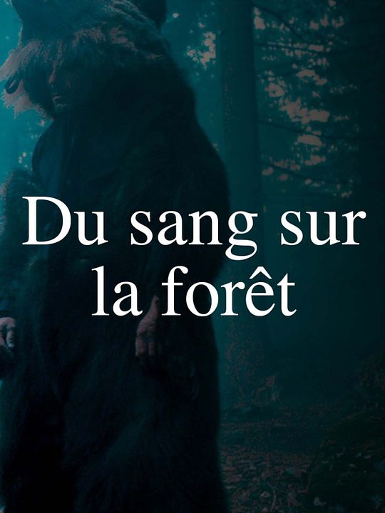 Du sang sur la forêt : Affiche