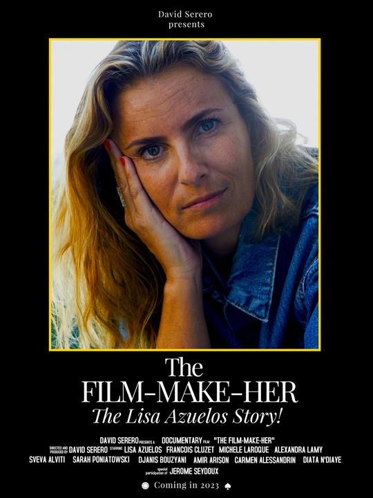 The Film-Make-Her, The Lisa Azuelos Story ! : Affiche
