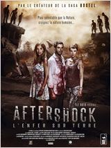 Aftershock, l'enfer sur terre