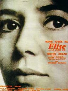 Affiche du film Elise ou la Vraie Vie