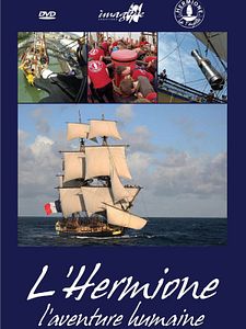 Affiche du film L'Hermione, L’Aventure Humaine