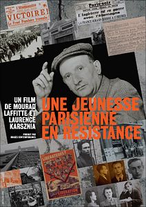 Affiche du film Une jeunesse parisienne en résistance