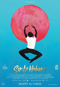 Affiche du film Sin La Habana