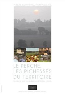 Affiche du film Le Perche, les richesses du territoire