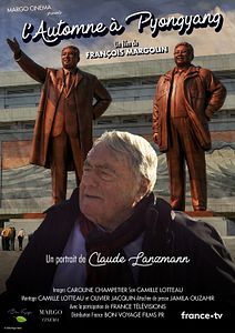 Affiche du film L'Automne à Pyongyang, un portrait de Claude Lanzmann