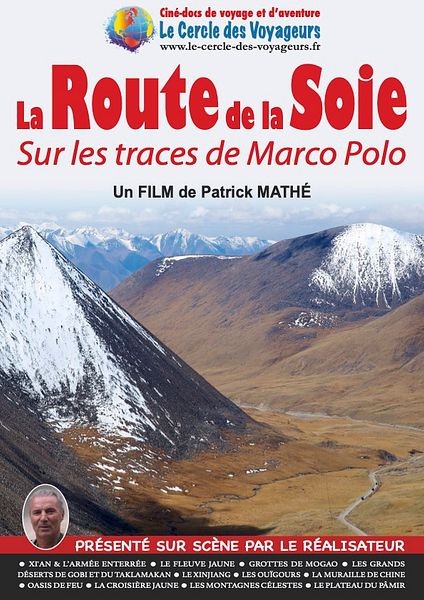 Affiche du film LA ROUTE DE LA SOIE, sur les pas de Marco Polo