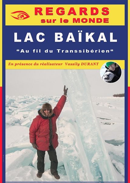 Affiche du film Connaissance du monde : Russie, le lac Baïkal, au fil du Transsibérien