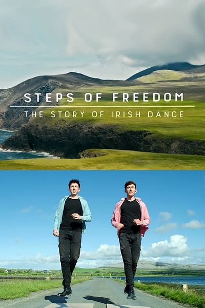 Affiche du film Les pas de la liberté: La danse irlandaise