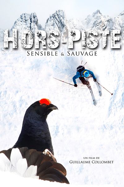 Affiche du film Hors-piste, sensible et sauvage