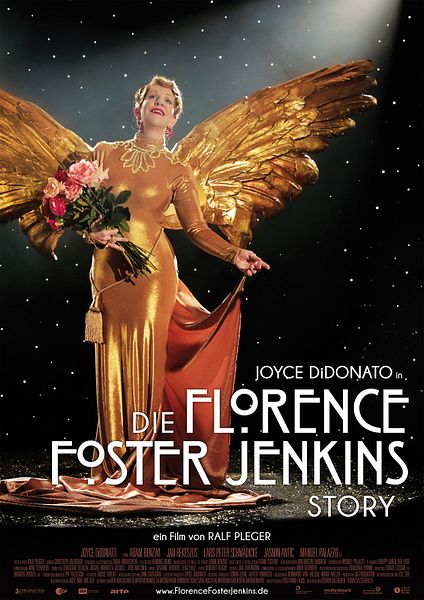 Affiche du film Florence Foster Jenkins: La vraie histoire de la soprano qui chantait faux