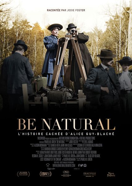 Affiche du film Be natural, l’histoire cachée d’Alice Guy-Blaché