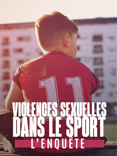 Affiche du film Violences sexuelles dans le sport, l'enquête