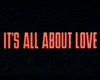 It's All About Love Bande-annonce