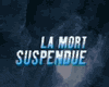 La Mort suspendue Bande-annonce
