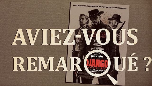 Les petits détails des plus grands films : "Aviez-vous remarqué ?" joue la carte du western façon Tarantino.Vous avez remarqué des détails cachés/décalés/surprenants dans un film ou une série ? N'hésitez pas à contribuer à l'émission en les envoyant à la-redac@allocine.fr