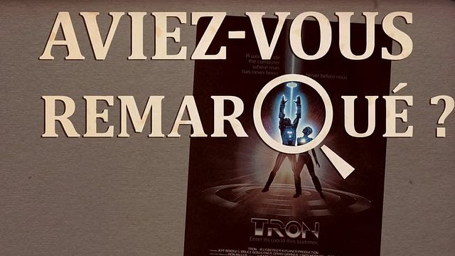 Les petits détails des plus grands films : "Aviez-vous remarqué ?" se connecte au CPU et au monde numérique et so vintage de Tron.Vous avez remarqué des détails cachés/décalés/surprenants dans un film ou une série ? N'hésitez pas à contribuer à l'émission en les envoyant à la-redac@allocine.fr