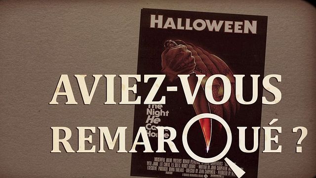 Les petits détails des plus grands films : "Aviez-vous remarqué ?" fête Halloween avec le tueur au masque et au couteau de John Carpenter...