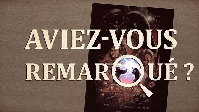 Les petits détails des plus grands films : "Aviez-vous remarqué ?" assiste à l'avènement de l'Empire et la naissance de Dark Vador...